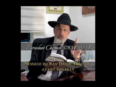 Parashat Chemot 5783 (2023) – Message du Rav avant Shabbat