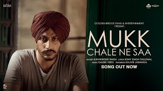 Mukk Chale Ne Saa ~ Sukhwinder Singh (Yamla) Video HD
