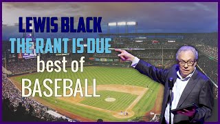 Lewis Black | The Rant Is Due best of Baseball