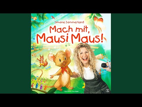 Mach mit, Mausi Maus!