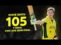 Steve Smiths superb semi-final hundred against India | CWC 2015