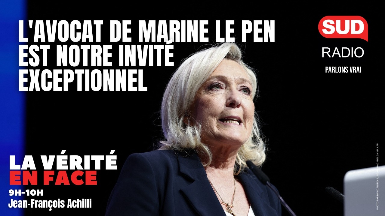 "Ce n'est pas une guérilla judiciaire" : l'avocat de Marine Le Pen est notre invité exceptionnel