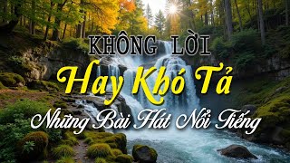 Nhạc Không Lời Guitar Hay Khó Tả, Hòa Tấu Đặc Sắc Chữa Lành Tâm Trạng Của Bạn