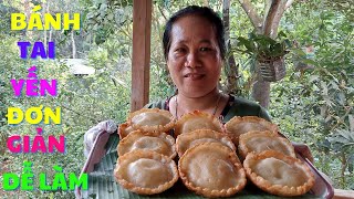 CÁCH LÀM BÁNH TAI YẾN ĐƠN GIẢN DỄ LÀM