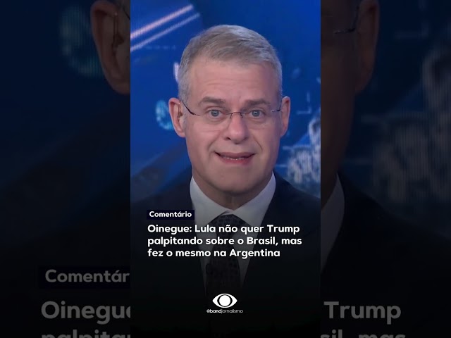 Oinegue: Lula não quer Trump palpitando sobre o Brasil, mas fez o mesmo na Argentina