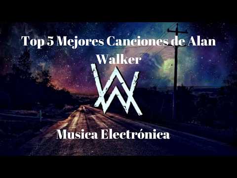 Top 5 Mejores Canciones de Alan Walker - Música MX