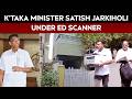 Karnataka News | ED Searches 18 Locations Linked To Satish Jarkiholi In Money Laundering Case