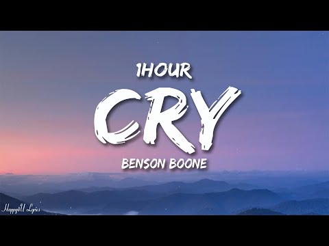 Benson Boone - Cry (Lyrics) [1HOUR]