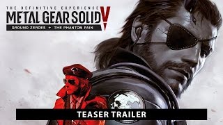 Metal Gear Solid V: The Definitive Experience - Teaser Trailer