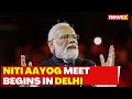NITI Aayog Meet Begins In Delhi | PM Modi Chairs NITI Aayog Meet | NewsX