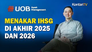Menakar IHSG di akhir 2025 dan 2026