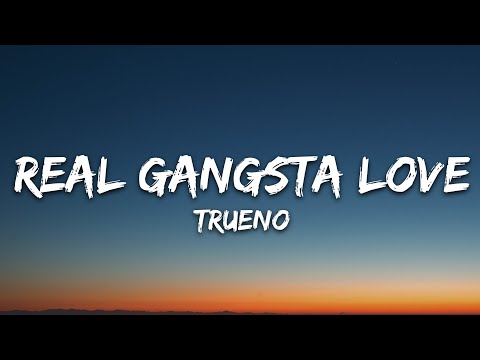 Trueno - REAL GANGSTA LOVE (Lyrics)