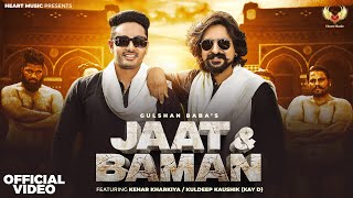 Jaat Aur Baman ~ Kehar Kharkiya x Kay D Kaushik Video HD