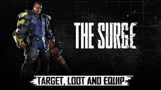 The Surge - 'Target, Loot and Equip' Trailer