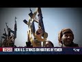 U.S. striking back against Houthi rebels amid increased tensions in region  - 02:18 min - News - Video