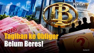 BLBI Lunas! Tapi Urusan dengan Obligor Belum Selesai