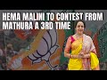 Hema Malini On Contesting From Mathura For 3rd Time: Have To Do Much Bigger Work Now
