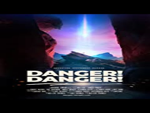 Danger! Danger!'