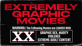Extremely Graphic Hidden Gem Movies I Strongly Recommend