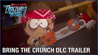 South Park: The Fractured But Whole - Bring the Crunch DLC Trailer