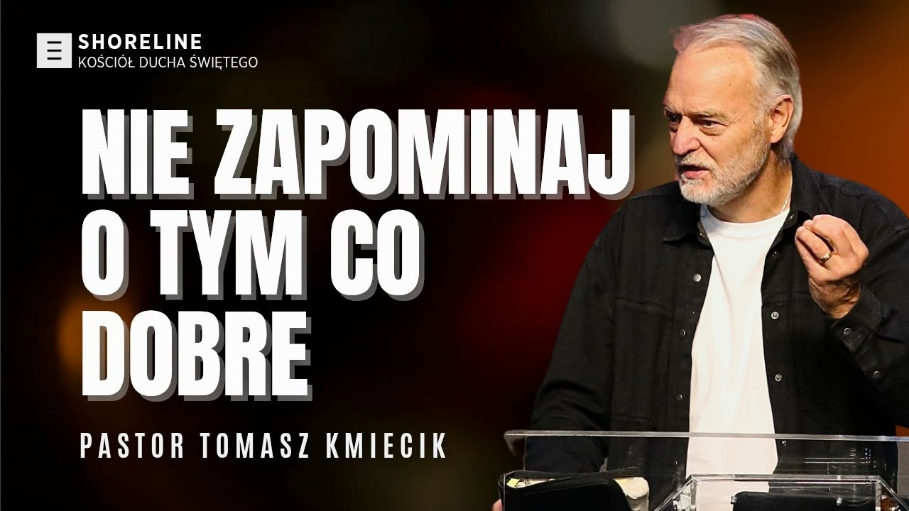Nie zapominaj o Bożej Dobroci – klucz do "WIĘCEJ".