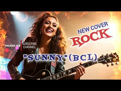B.C.L - SUNNY • COVER ROCK • BY PX 🔥