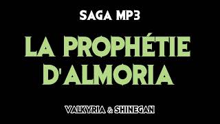 [SAGA MP3] La prophétie dAlmoria - intégrale ( par Valkyria & Shinegan )