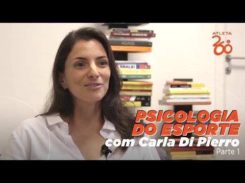 Psicologia do Esporte com Carla Di Pierro - PARTE 1