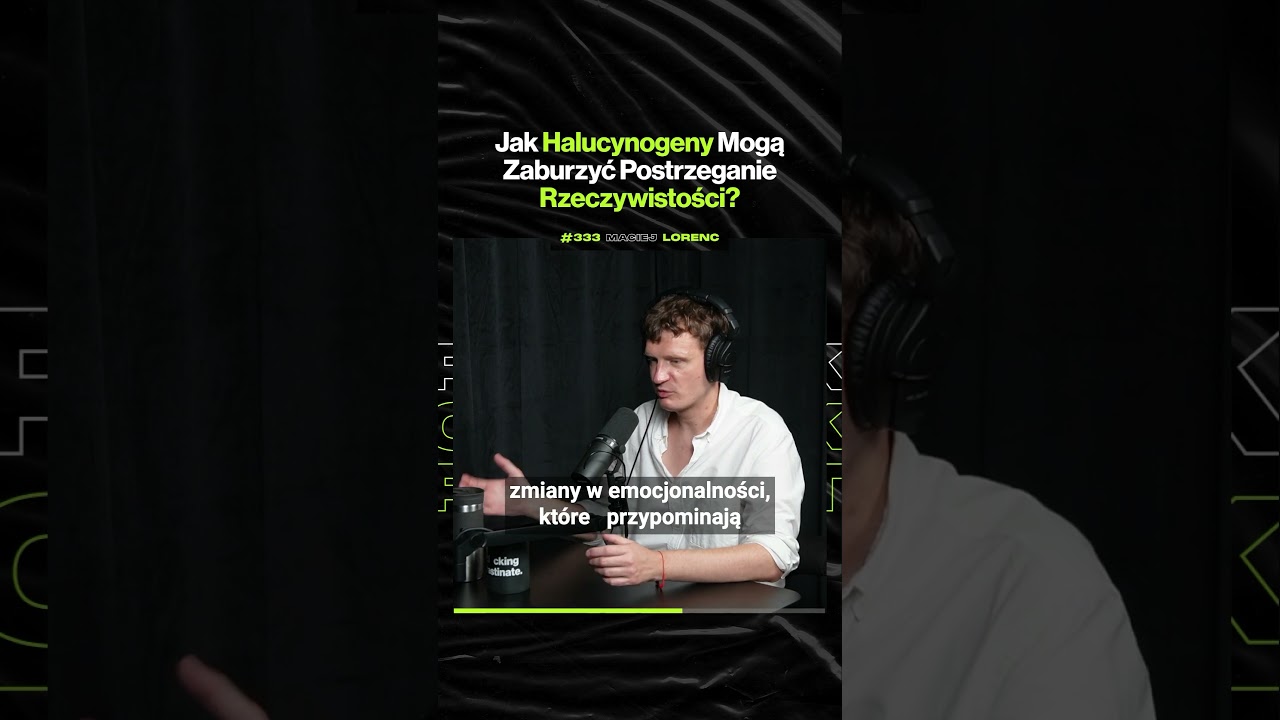 Jak Halucynogeny Mogą Zaburzyć Postrzeganie Rzeczywistości – ft. Maciej Lorenc