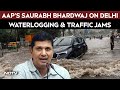 Delhi Rain | Delhi-NCR Flooded |  Waterlogging | AAP Leader Saurabh Bhardwaj Addresses PC | BJP