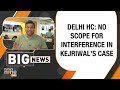 Big Breaking | PIL AGAINST KEJRIWAL DISMISSED BY DELHI HC | News9  - 05:08 min - News - Video