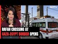 Top News Of The Day: First Foreigners Leave Gaza For Egypt Through Rafah Crossing
