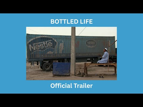 Bottled Life: Nestle's Business with Water'