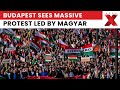 Budapest Protest: Peter Magyar Taps Into Public Frustration With Orban Government