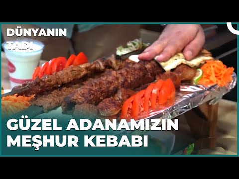 Lokum Gibi Etiyle Adana Kebabı | Dünyanın Tadı – Adana