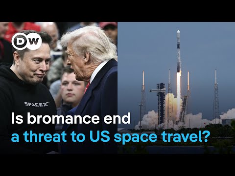 Might America's access to space become caught up in the dispute between Trump and Musk? | DW News