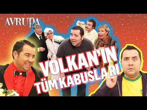 Volkan'ın Tüm Kabusları | Avrupa Yakası Özel Kolaj