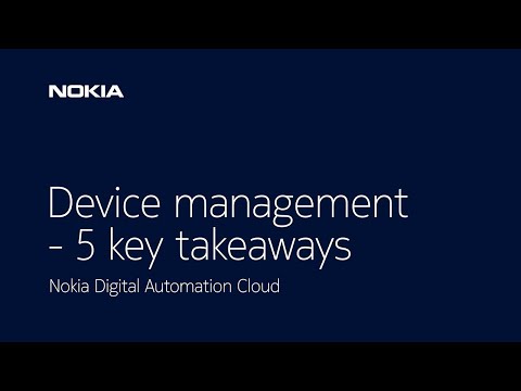 Nokia DAC device management - 5 key takeaways