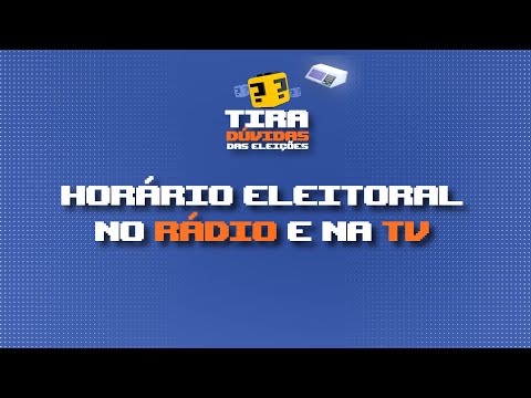 Quando é o horário eleitoral gratuito na TV? | Tira-Dúvidas das Eleições