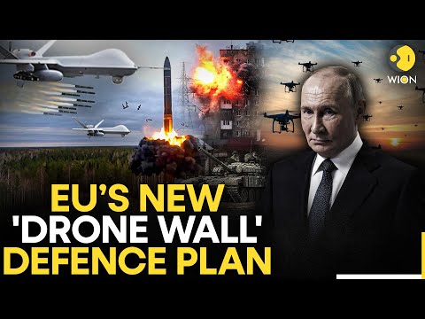 Europe Preparing For War? EU Plans ‘Drone Wall’ To Protect Eastern Borders From Russia | Originals