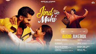 JIND MAHI (2022) Movie All Songs Ft Sonam Bajwa x Ajay Sarkaria & Gurnam Bhullar Video HD