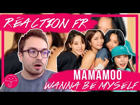 Vidéo "Wanna Be Myself" de MAMAMOO / KPOP RÉACTION FR                                                                                                                                                                                                               