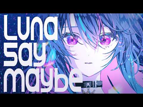 【学マス】Luna say maybe / MaiR【歌ってみた】