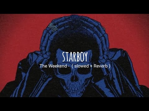 The Weekend - Starboy ( slowed + Reverb )