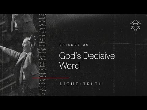 God’s Decisive Word