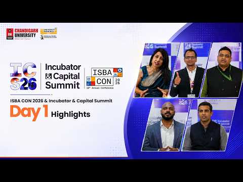 ISBA CON 2026 &amp; ICS26 Day 1 Highlights | <strong>Startup</strong> Innovation &amp; Investment | Chandigarh University