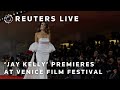 LIVE: Stars of Noah Baumbach’s “Jay Kelly” walk the red carpet at the Venice Film Festival