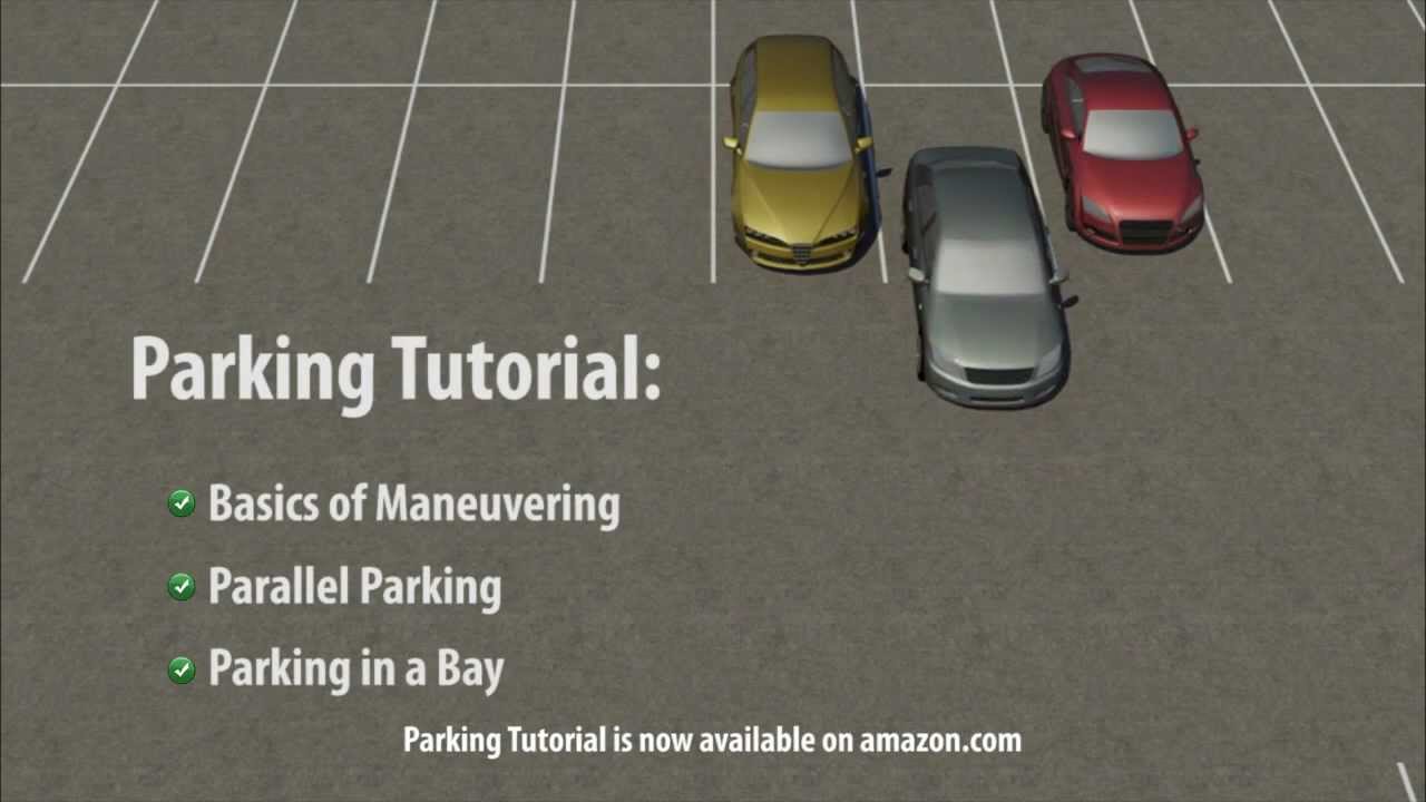 how to park a car in a parking space tutorial