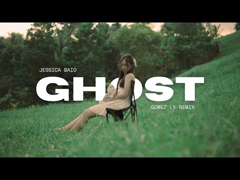 Jessica Baio - ghost (Gomez Lx Remix)