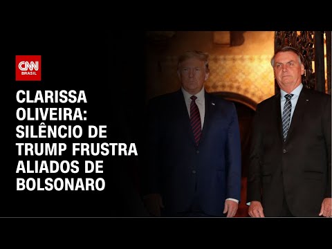 Clarissa Oliveira: Silêncio de Trump frustra aliados de Bolsonaro | LIVE CNN